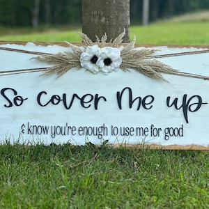 MEDIUM Over the Bed Sign, Master Bedroom Decor, Country song lyrics, Know you&#39;re enough/ 24 x 11.5