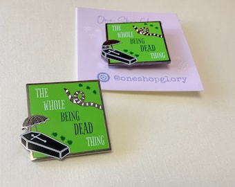 Beetlejuice the Musical - het hele wezen dood ding - harde emaille pin