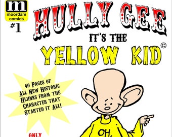 Hully Gee It's the Yellow Kid - Yambar / Bish First Printing - Cover A