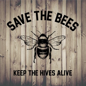 Save the Bees - Keep the Hives Alive SVG Cut Ready File- COMMERCIAL LICENSE - Cute Design - Cricut Silhouette Cameo