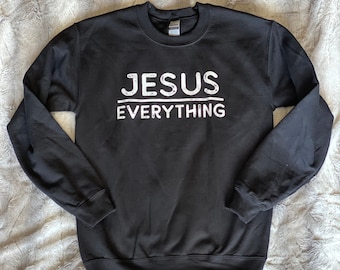 Adult Jesus Over Everything Sweatshirt