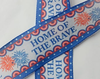 Home of Brave Ribbon, Patriotic, Red/Wht/Bl, Digital Print, Wired, 2.5” W X 10 Y