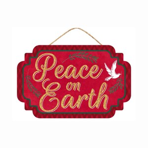 May include: A red, decorative sign with the words "Peace on Earth" in gold glitter script. The sign features a white dove and green sprigs, with a rope for hanging. The border is red and green.