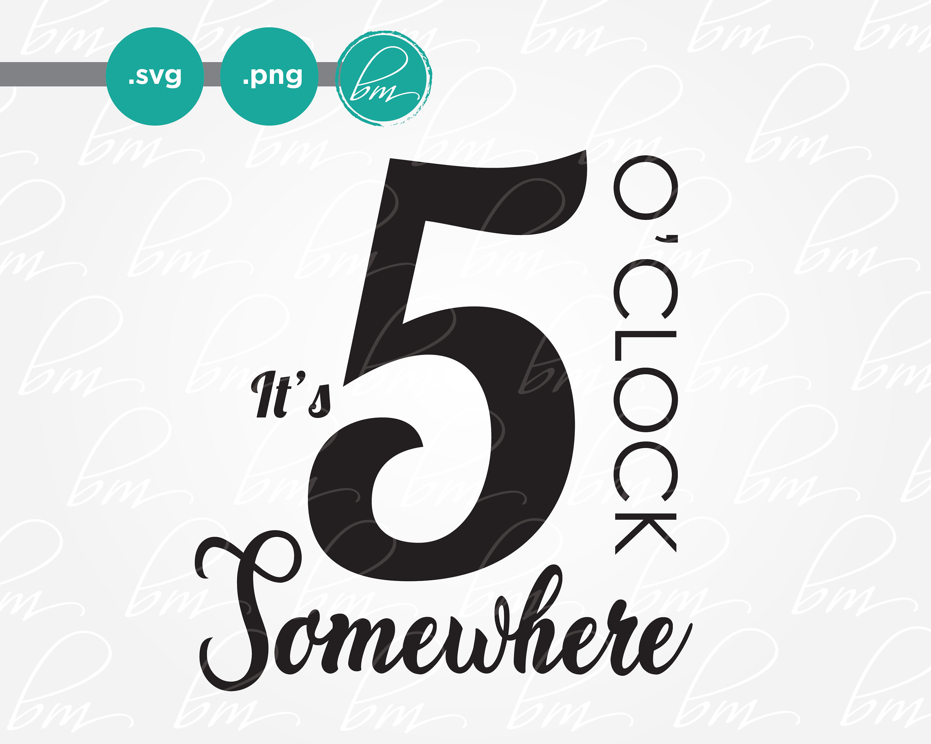 It es 5 o clock somewhere Svg Png Cut File für Cricut | Etsy