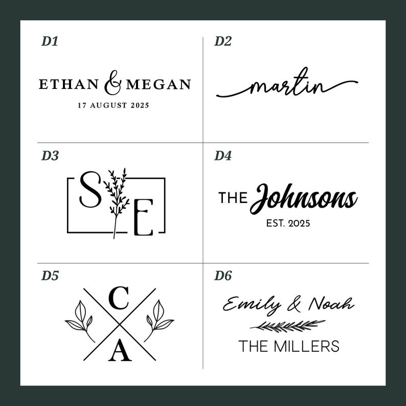 May include: A collection of six black and white designs featuring names, initials, and dates. The designs include elegant script fonts, floral accents, and geometric layouts, suitable for personalized gifts or wedding stationery.