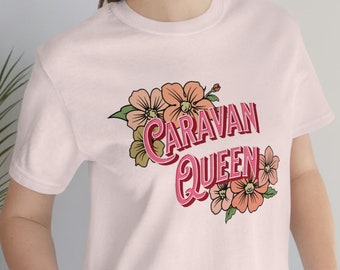 Caravan Queen T-Shirt | Floral Caravan Lover Gift for Her | Caravanning Holiday Top | Caravanning Shirt UK