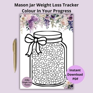 May include: A black and white mason jar weight loss tracker with a bow, filled with circles, and the text "Mason Jar Weight Loss Tracker Colour In Your Progress". A gold pen is on the left. The tracker is for 100lbs weight loss.