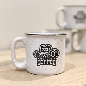 Don&#39;t Cowboy Before Coffee Mug | Western Father&#39;s Day Coffee Mug Gift | Large Rancher Campfire Mug