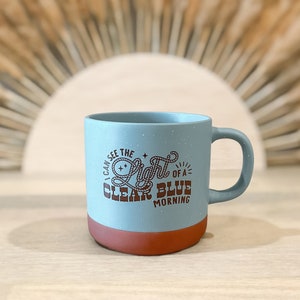 Clear Blue Morning Coffee Mug | Dolly Cowgirl Mug | Western Coffee Mug