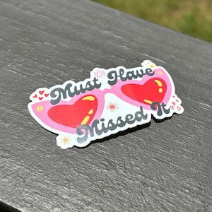 Must Have Missed It Sunglasses Sticker | Removable Vinyl Sticker