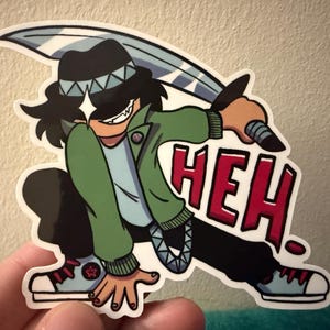 May include: A sticker featuring a cartoon character in a green jacket, black pants, and a fedora, holding a sword. The word "HEH" is in red letters. The character is in a crouching pose.