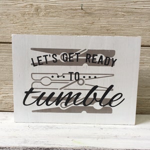 Let’s get Ready to Tumble Wood Block Sign/Laundry Wood Block Sign/Laundry Sign/Laundry Decor