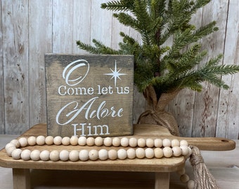 O Come Let Us Adore Him Christmas Wood block Sign/Christmas Decor/Christmas Shelf Sitter