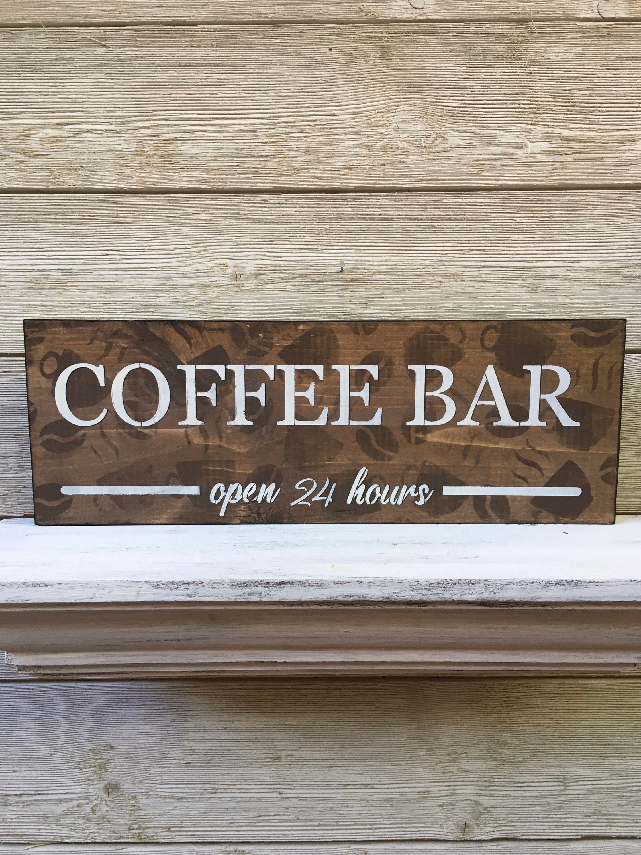 Coffee Bar Open 24 Hours Wood Sign/coffee Bar Sign/coffee Bar Etsy