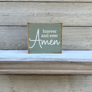 Forever and Ever Amen Farmhouse Wood Sign/Religious Decor/Farmhouse Decor