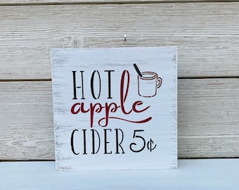 Hot Apple Cider 5cents Wood Sign/Fall Wood Sign /Fall Decor/Apple Cider Wood decor