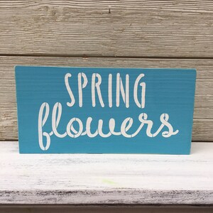 Spring Flowers Spring Wood Block Sign/Spring Flowers/Spring Wood Sign/Spring Decor