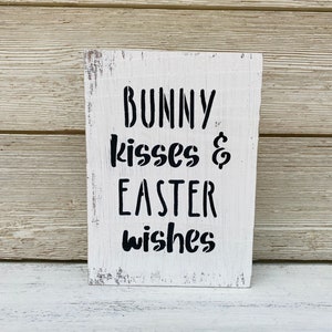 Bunny kisses and Easter Wishes Easter Wood sign/Easter Wood block Sign/Easter Decor