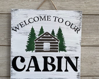 Welcome To Our Cabin Sign, Chalk Paint Wood Decor