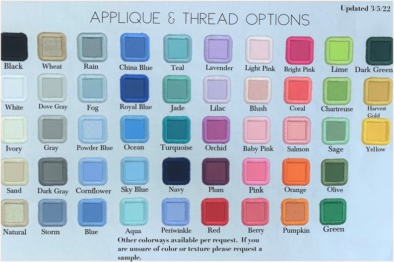 May include: A color chart titled "APPLIQUE & THREAD OPTIONS" with a variety of color swatches. Colors include black, white, blue, pink, green, and yellow. Text at the bottom states "Other colorways available per request."