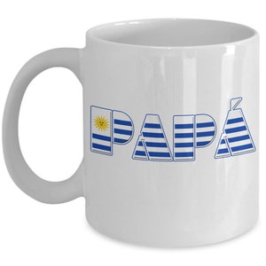 PAPÁ, PAPA, Uruguayan Dad Mug, Uruguayan Father Mug, Uruguayan Dad Gift, Uruguayan Father Gift, Uruguayan Flag Dad Mug, Free Shipping