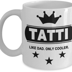TATTI Like Dad Only Cooler, Jewish Father Mug, Gift for Jewish Father, Jewish Father&#39;s Day Mug, Jewish Father&#39;s Day Gift