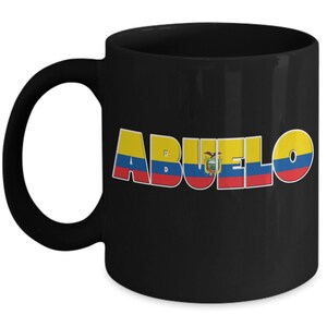 ABUELO, Ecuadorian Grandfather, Ecuadorian Grandfather Mug, Ecuadorian Grandfather Gift, Ecuador Grandfather Mug, Ecuador Grandfather Gift