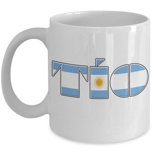 TIO, TÍO, Argentinian Uncle, Argentinian Uncle Mug, Argentinian Uncle Gift, Argentina Uncle Mug, Argentina Uncle Gift, Argentina Uncle