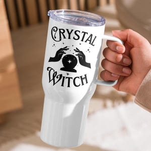 Tasse de voyage à café avec anse CRISTAL WITCH, cadeau d'Halloween pour les sorcières de Witchy Mama, infusé 25 oz