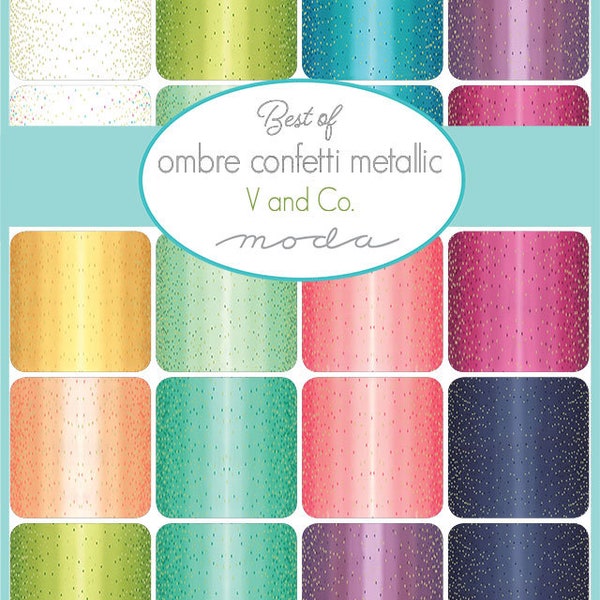 Half Yard Bundle Best Ombre Confetti Metallic by V and Co. Vanessa Christenson for Moda Fabrics - 12 fabrics