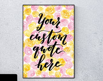 Custom Calligraphy Quote/Handlettered Custom Quote/Custom Wall Art/Personalized Print/Custom Print/Custom Calligraphy Sign/Quote Print