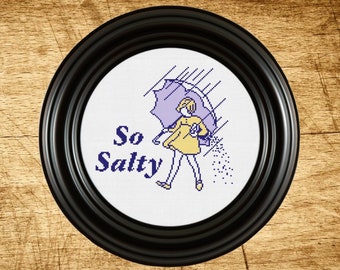 Patrón de punto de cruz sarcástico "So Salty" (Descarga digital)