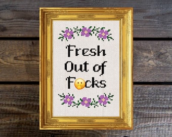 Fresh Out of F-cks - DIY Funny Modern Cross Stitch Pattern Instant Download [Cross Stitch, Needlepoint, Embroidery, Cross Pattern, Sewing]