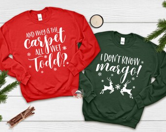 Todd and Margot Ugly Sweatshirts / Christmas Sweaters / Couple Vacation Shirts