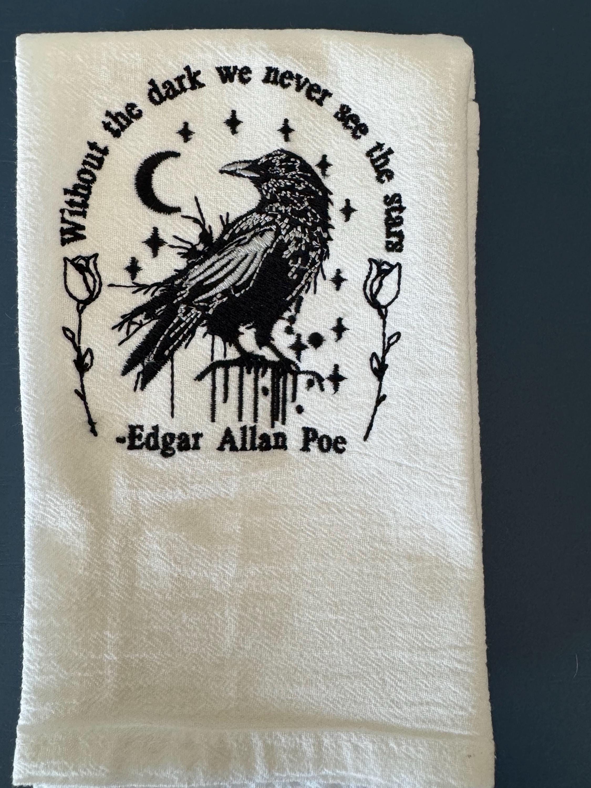 Without the Dark We Never See the Stars Embroidered Flour Sack Towel ...