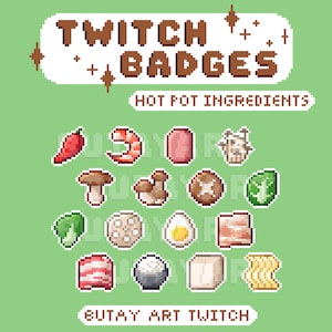 Pode incluir: Um conjunto de 14 emblemas Twitch de pixel art que representam ingredientes para panela quente. Os emblemas são coloridos e incluem itens como camarões, cogumelos, tofu e macarrão. O texto "Twitch Badges" e "Hot Pot Ingredients" é exibido na parte superior da imagem. O texto "Butay Art Twitch" é exibido na parte inferior da imagem.