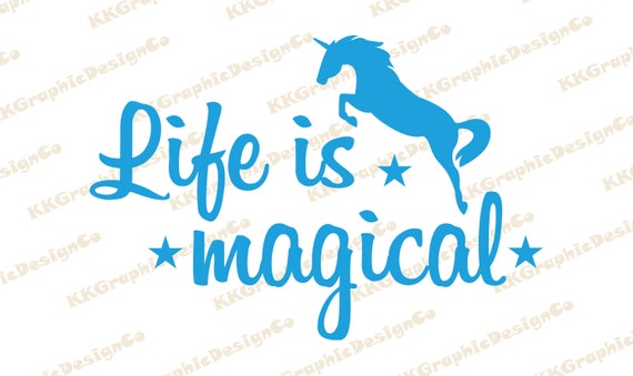 Download Life Is Magical Svg Unicorn Sayings Svg Unicorn Quote Svg Unicorn Life Svg Mom Shirt Saying Svg Print Decal Svg Unicorn Iron On Svg Clip Art Art Collectibles