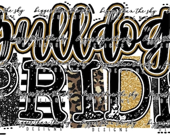 BULLDOGS PRIDE Gold & Black sublimation PNG Digital Download