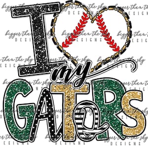 I heart my GATORS baseball glitter PNG Sublimation download