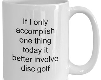 Disc golf mug gift for disc golf lovers funny disc golf coffee mug