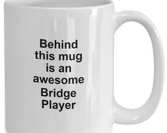 Bridge Player Coffee Mug Awesome Gift for Bridge Fans Card Game Players