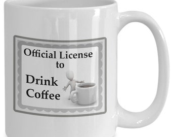 Licencia para beber taza de café regalo para los amantes del café divertida taza de la novedad