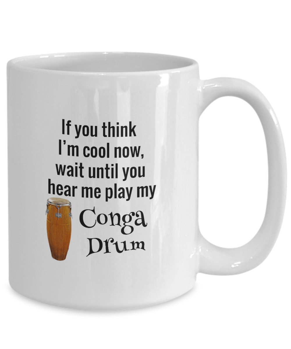 Conga Drum Coffee Mug Gift for Drummers Percussionists