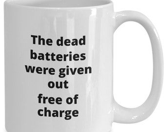 Punny batteries mug gift for pun lovers dead batteries coffee mug