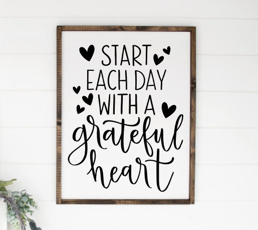 Start Each Day With A Grateful Heart Wood Framed Sign | Etsy