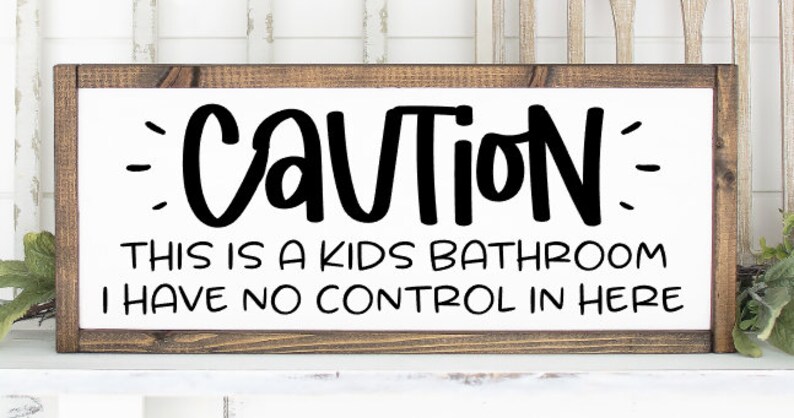 Kid/'s Bathroom Farmhouse Sign Home Decor Funny Wall Decor Caution Sign Wall Art Wall Hanging Bathroom Sign