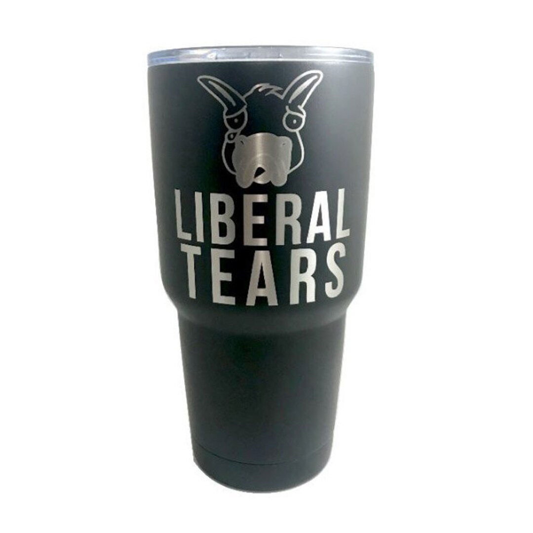 Official Liberal Tears® Brand 30oz Tumbler Etsy