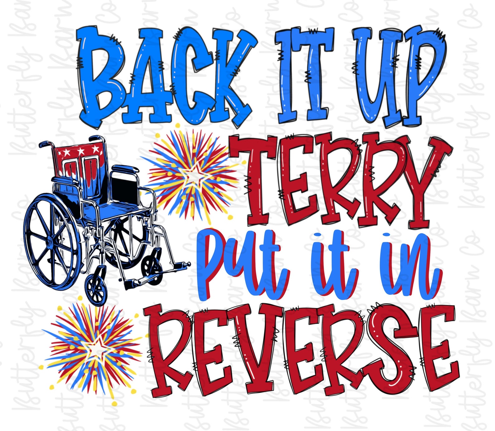 Back It Up Terry PNG Put It In Reverse Sublimation Design Etsy
