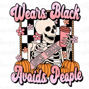 Fall PNG | Skeleton Png | Sublimation | funny png | Halloween sublimation | Shirt Designs |Sublimation PNG | Retro Png, Coffee png, dtf file