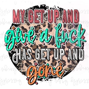 Funny PNG | Sarcastic PNG | Digital Design Download | Sublimation | Cute png | leopard png | Shirt Designs |Sublimation PNG | Graphic |